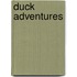 Duck Adventures