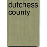 Dutchess County door Write Federal Writers' Project Dutchess