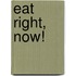 Eat Right, Now!
