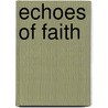 Echoes of Faith by Cheron Hayes