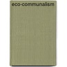 Eco-Communalism door John McBrewster