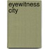 Eyewitness City