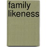 Family Likeness door Wilson Awasu