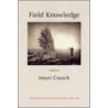 Field Knowledge door Morri Creech
