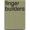 Finger Builders by Unknown