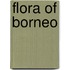Flora of Borneo