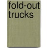 Fold-Out Trucks door Paul Calver