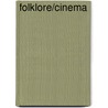 Folklore/Cinema by Sharon R. Sherman