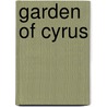 Garden Of Cyrus door Thomas Browne