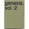 Genesis, Vol. 2 door James Montgomery Boice