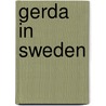 Gerda in Sweden door Etta Blaisdell Mcdonald