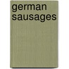 German Sausages door Not Available