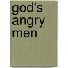 God's Angry Men door Beryl David Cohon