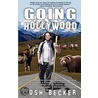 Going Hollywood door Josh Becker