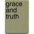 Grace And Truth