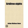 Gridiron Nights by Arthur Wallace Dunn