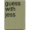 Guess With Jess by Unknown