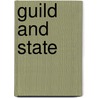 Guild and State by Antony Black
