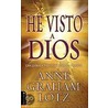 He Visto A Dios door Anne Graham Lotz