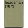Headsman (1873) by James Fennimore Cooper