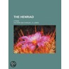 Henriad; A Poem by Voltaire