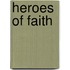 Heroes of Faith