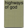 Highways of God door Sri M.P. Pandit