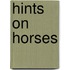 Hints on Horses