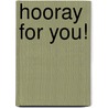 Hooray For You! door Marianne Richmond