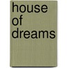 House of Dreams door Pauline Gedge