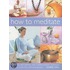 How To Meditate