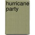 Hurricane Party