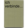 Ich verbinde... by Simone Trieder