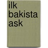 Ilk Bakista Ask by Nicholas Sparks