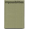 Impossibilities by Bishop Alexander Phillips