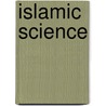 Islamic Science by Seyyed Hossein Nasr
