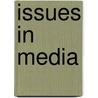Issues In Media by The Cq Researcher