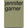 Jennifer Garner door John McBrewster