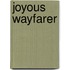 Joyous Wayfarer