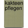 Kakteen pflegen door Markus Berger