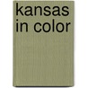 Kansas in Color door Glenn