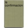 La Confirmacion by Juan Dingler