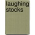Laughing Stocks