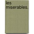Les Miserables.