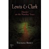 Lewis And Clark door Thomas J. Berry