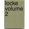 Locke  Volume 2 by Thomas Fowler