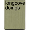 Longcove Doings door United Society Joseph Kennard Wilson