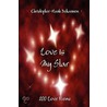 Love Is My Star by Hank Bohannon Christopher