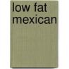 Low Fat Mexican door Shayne K. Fischer