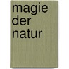 Magie der Natur by Caroline de la Motte Fouqué